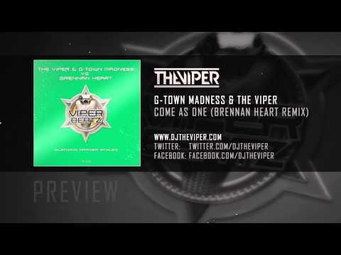 G-Town Madness — G-Town Madness & The Viper - Come As One (Brennan Heart Remix)
