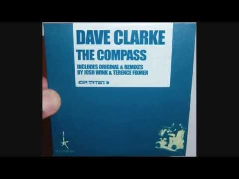 Dave Clarke — Dave Clarke - The compass (2001 Terence Fixmer remix)