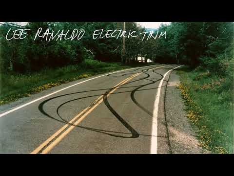 Lee Ranaldo — Lee Ranaldo  - Electric Trim (Official Audio)