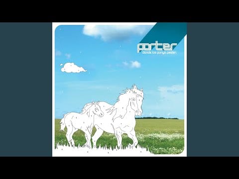Porter (4) — Girl