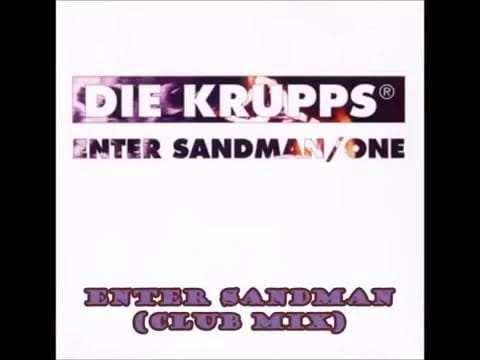 Die Krupps — Die Krupps: Enter Sandman (Club Mix)