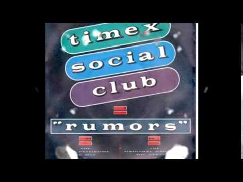 Timex Social Club — Timex Social Club   Rumors Ultrasound Extended Version