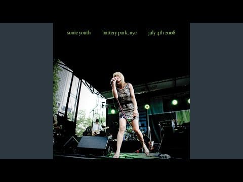 Sonic Youth — The Sprawl (Battery Park, NYC: July 4th 2008)