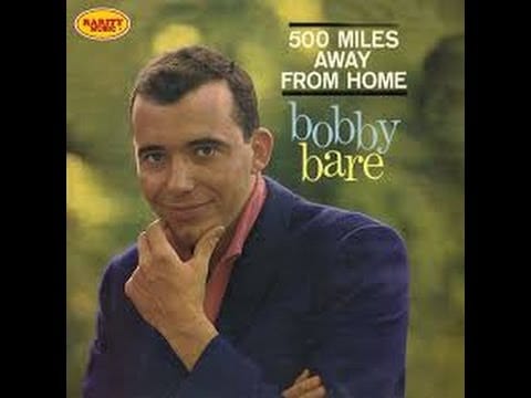 Bobby Bare — Bobby Bare - 500 Miles Away From Home (1963) & Answer Song