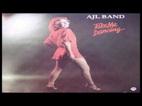AJL Band — AJL Band  -  Take Me Dancing 1979 Door Jackie