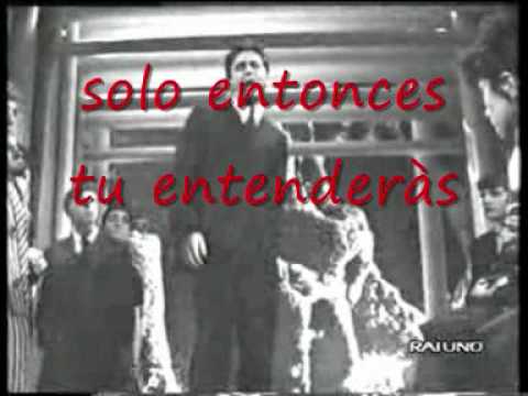 Pino Donaggio — PINO DONAGGIO -CAPIRAI (ENTENDERAS) SUBTITULOS SPANISH.wmv