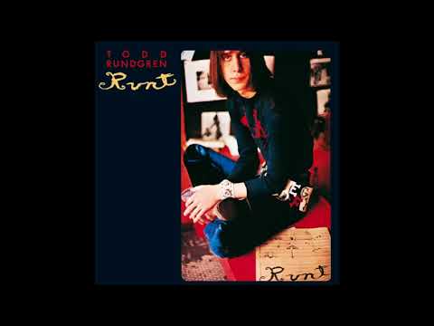 Runt — Todd Rundgren - Baby Let's Swing/The Last Thing You Said/Don't Tie My Hands (Lyrics Below) (HQ)