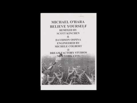 Michael O'Hara — Michael O'Hara - Believe Yourself (Davidson Ospina Remixes)