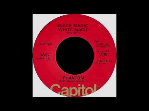 Phantom (36) — Phantom - Black Magic, White Magic
