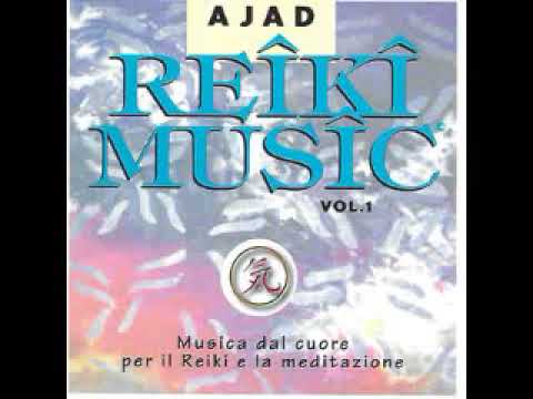 Ajad — Ajad – Reiki Music - Vol 1