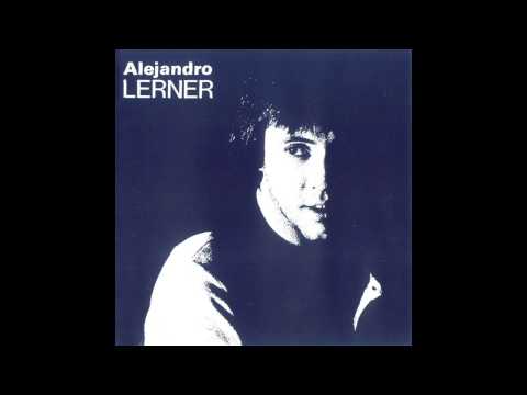 Alejandro Lerner — 01. Algunas Frases - Alejandro Lerner (Lerner Y La Magia) - 1982