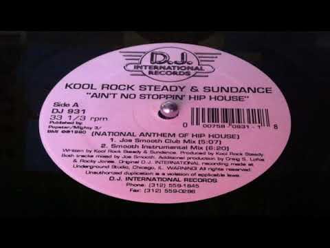 Kool Rock Steady — Kool Rock Steady & Sundance - Ain't No Stoppin' Hip House (Joe Smooth Club Mix)