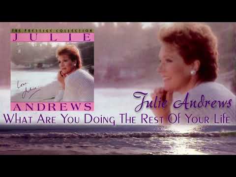 Julie Andrews — What Are You Doing The Rest Of Your Life? (1987) - Julie Andrews