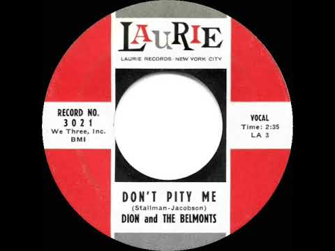 Dion & The Belmonts — 1959 HITS ARCHIVE: Don’t Pity Me - Dion & The Belmonts