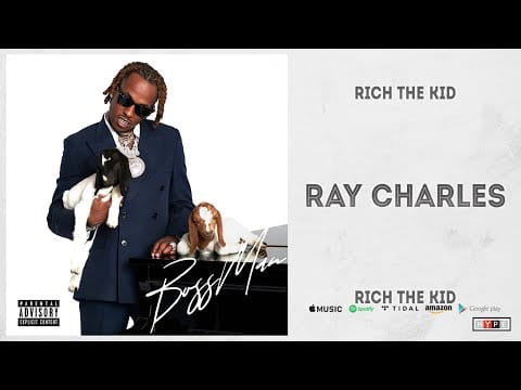 Rich the Kid — Rich The Kid - Ray Charles (BOSS MAN)