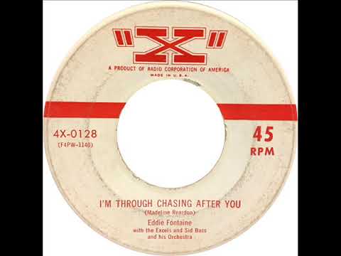 Sid Bass And His Orchestra — Eddie Fontaine & The Excels - I'm Through Chasing After You (X 0128) 1955