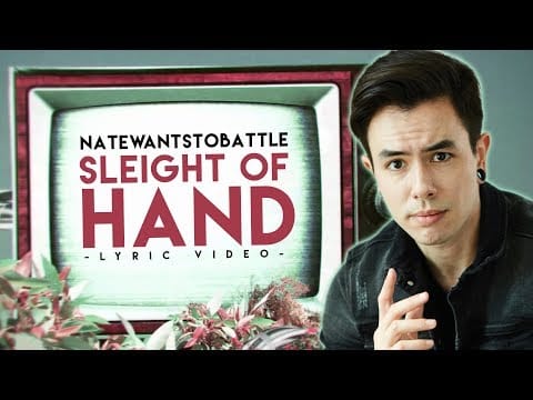 NateWantsToBattle — Natewantstobattle - Sleight Of Hand (Official Lyric Video)
