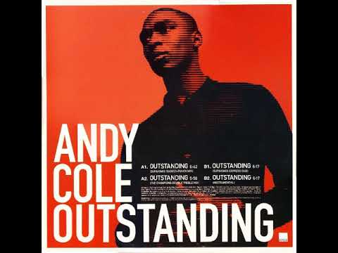 Andy Cole — Andy Cole - Outstanding (The Champions Double Treble Mix feat. Pied Piper & The Unknown MC)