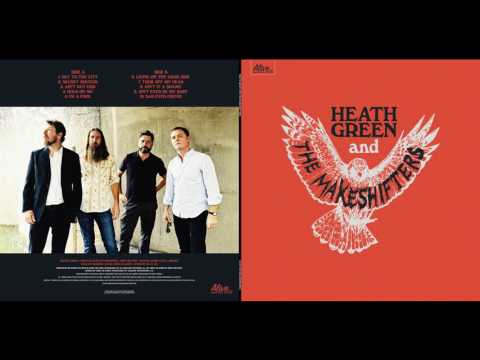 Heath Green And The Makeshifters — HEATH GREEN and THE MAKESHIFTERS - Secret Sisters