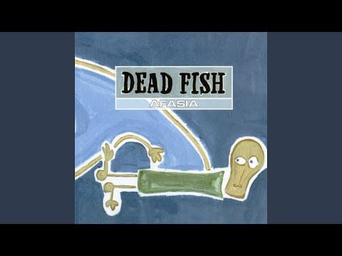 Dead Fish — Linear