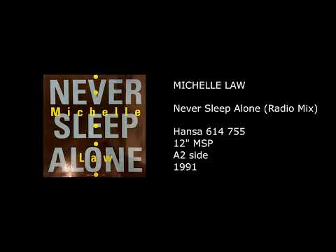 Michelle Law — MICHELLE LAW - Never Sleep Alone (Radio Mix) - 1991