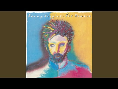 Kenny Loggins — Love Will Follow