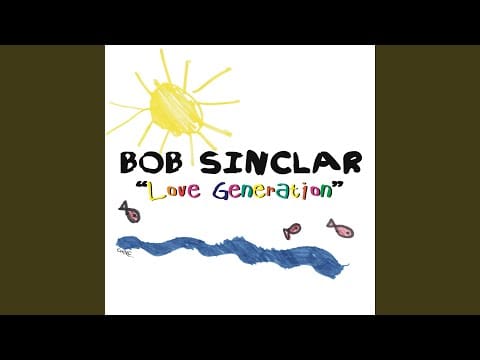 Bob Sinclar — Love Generation (Edit)