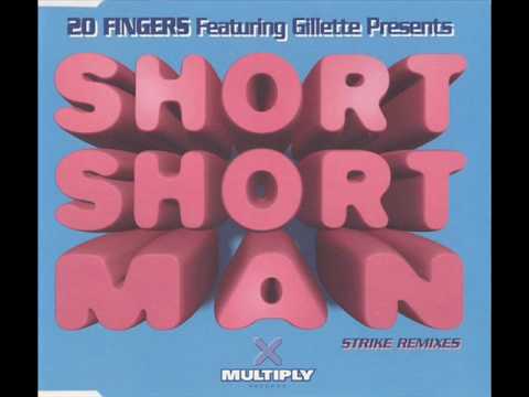 20 Fingers — 20 Fingers featuring Sandra Gillette - Short Short Man (Strike's Well Formed 7 Incher)
