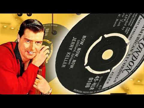 Jerry Keller — Jerry Keller  -  Now, Now, Now (1959)
