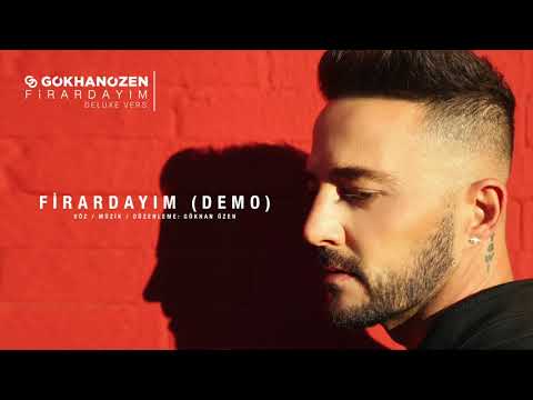 Gökhan Özen — Gökhan Özen - Firardayım (Demo - Official Audio)