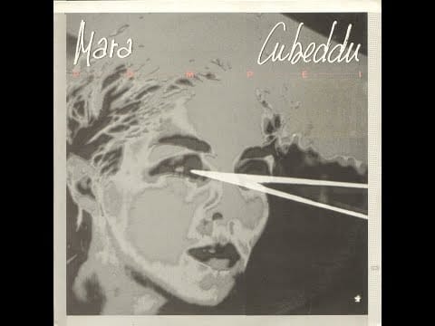 Mara Cubeddu — - MARA CUBEDDU - POMPEI - ( - EMI Italiana, 64 1186571 - 1984 - ) - FULL ALBUM