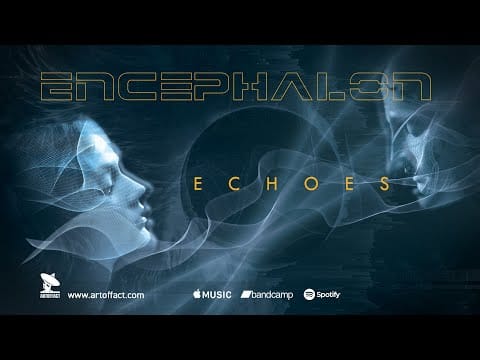 Encephalon — ENCEPHALON: Echoes FULL ALBUM #ARTOFFACT
