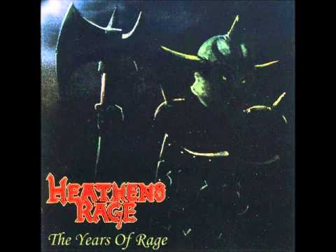Heathens Rage — Heathens Rage - The Years of Rage (Full Album)