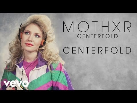MOTHXR — MOTHXR - Centerfold (audio)