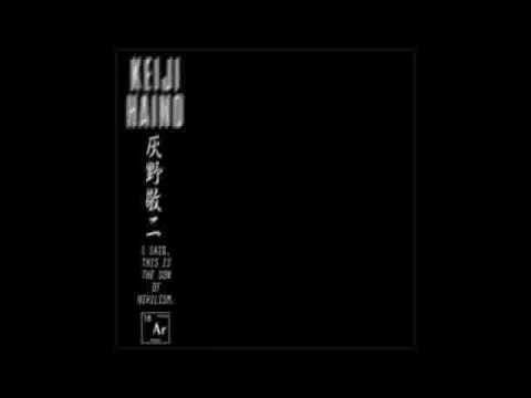Keiji Haino — Keiji Haino - I Said, This Is The Son of Nihilism 1995 (Full Album)