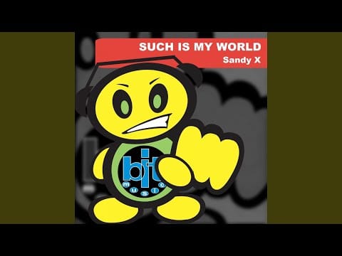 Sandy-X — Such Is My World (Ass Version)