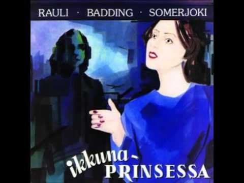 Rauli Badding Somerjoki — Rauli "Badding" Somerjoki - Mä haluan sun