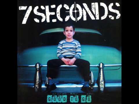 7 Seconds — 7 SECONDS - Good To Go (Full Album)