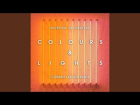 Goldfish (4) — Colours & Lights (Clément Leroux Extended Remix)