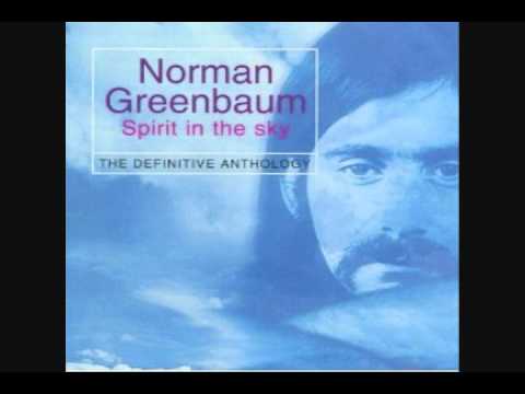 Norman Greenbaum — Spirit In The Sky Norman Greenbaum