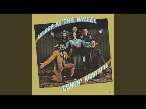 Asleep At The Wheel — Drivin' Nails In My Coffin