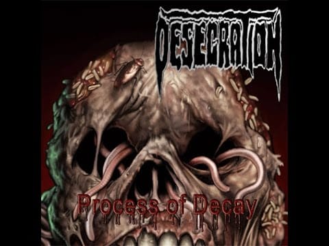 Desecration — Desecration - Process of Decay [Full Album]