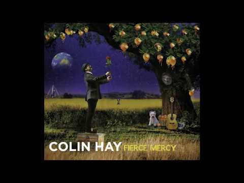 Colin Hay — Colin Hay - FIERCE MERCY - coming soon . . .