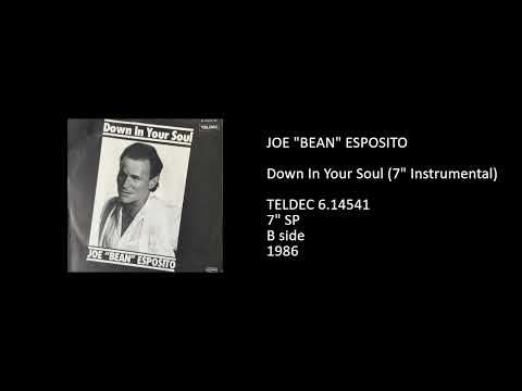 Joe Esposito — JOE ''BEAN'' ESPOSITO - Down In Your Soul (7'' Instrumental) - 1986