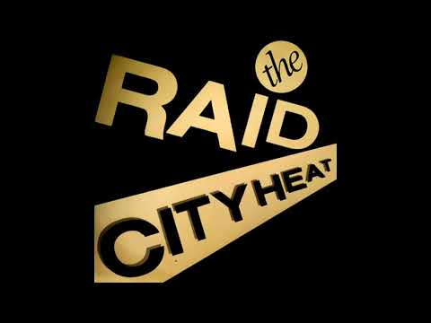 City Heat (7) — City Heat - The Raid (The Untouchable Mix)