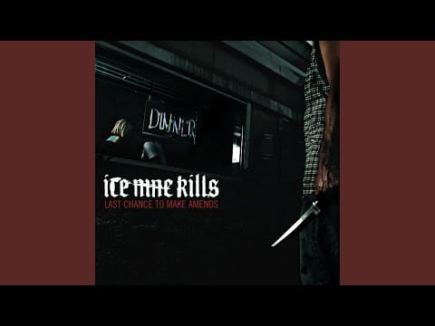 Ice Nine Kills
 — I Do and I Don't