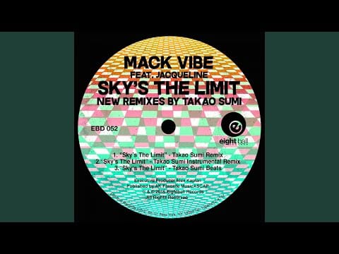 The Mack Vibe — Sky's The Limit (feat. Jaqueline)