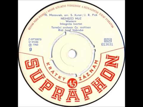 Václav Neckář — Inkognito kvartet - Nejhezčí muž [1965 Vinyl Records 45rpm]