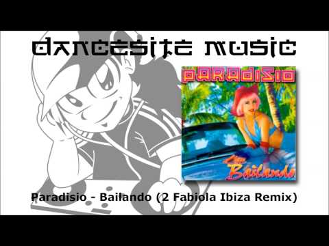 Paradisio — Paradisio - Bailando (2 Fabiola Ibiza Remix)