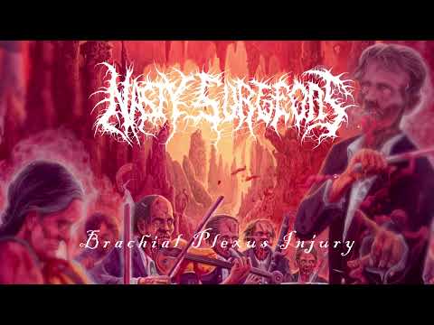 Nasty Surgeons — Nasty Surgeons - Brachial Plexus Injury (Lyric Video)